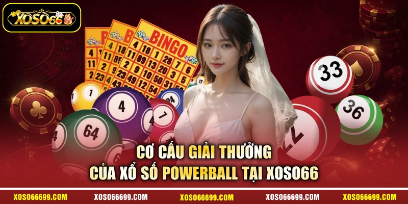 Cơ cấu giải thưởng của xổ số Powerball tại XOSO66
